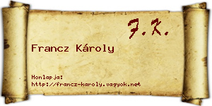 Francz Károly névjegykártya